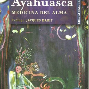 ayahuasca medica del alma